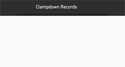 Desktop Screenshot of clampdownrecords.com